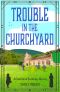 [Churchill & Pemberley 04] • Trouble in the Churchyard